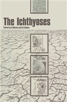 P. J. Dykes, P.J. Dykes, J Dykes, J Dykes, Marks, R Marks... - The Ichthyoses