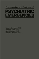 B. S. Comstock, B.S. Comstock, Batsy S. Comstock, A D Pokorny et al, E Fann, W E Fann... - Phenomenology and Treatment of Psychiatric Emergencies