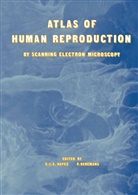 E Hafez, E S Hafez, E. S. Hafez, E. S. E. Hafez, E.S. Hafez, P Kenemans... - Atlas of Human Reproduction