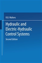 R B Walters, R. B. Walters - Hydraulic and Electric-Hydraulic Control Systems