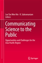 Subramaniam, Subramaniam, R. Subramaniam, Le Tan Wee Hin, Leo Tan Wee Hin - Communicating Science to the Public