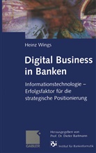 Heinz Wings, Dieter Bartmann, Prof. Dr. Dieter Bartmann, Pro Dr Dieter Bartmann, Prof Dr Dieter Bartmann - Digital Business in Banken