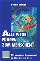 Robert Salmon - Alle Wege führen zum Menschen