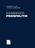 Herman Diller, Hermann Diller, Herrmann, Herrmann, Andreas Herrmann - Handbuch Preispolitik