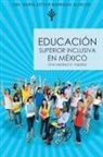 Dra Maria Esther Barradas Alarcon - Educacion Superior Inclusiva En Mexico