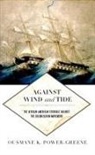 Ousmane Power-greene, Ousmane K Power-Greene, Ousmane K. Power-Greene - Against Wind and Tide