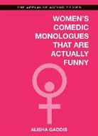 Alisha Gaddis, Alisha Gaddis - Women's Comedic Monologues That Are Actually Funny