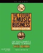 Steve Gordon - The Future of the Music Business: How to Succeed with the New Digital