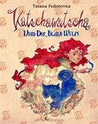 Tatana Fedorovna - Katschawatscha und der blaue Welpe