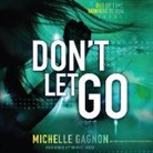 Michelle Gagnon, Merritt Hicks, Merritt Hicks - Don't Let Go (Audio book)