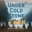 Vicki Delany, Carrington MacDuffie - Under Cold Stone: A Constable Molly Smith Mystery (Audio book)