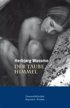 Herbjoerg Wassmo, Herbjorg Wassmo, Herbjørg Wassmo, Gabriele Haefs - Der taube Himmel
