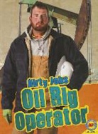 Steve Goldsworthy - Oil Rig Operator