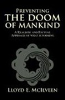 Lloyd E. McIlveen - Preventing the Doom of Mankind