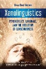 Allyson Grey, Diana Slattery, Diana Reed Slattery, Diana/ Grey Slattery - Xenolinguistics