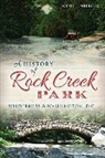 Scott Einberger - A History of Rock Creek Park