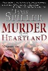 Harry Spiller, Spiller Harry - Murder in the Heartland: Book Two