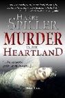 Harry Spiller, Spiller Harry - Murder in the Heartland: Book Three