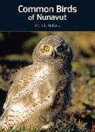Mark Mallory, Mark L Mallory, Mark L. Mallory - Common Birds of Nunavut