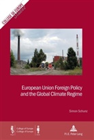 Simon Schunz - European Union Foreign Policy and the Global Climate Regime