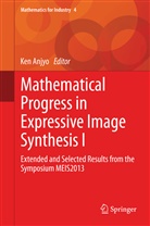 Ke Anjyo, Ken Anjyo - Mathematical Progress in Expressive Image Synthesis I