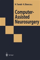 Ehara, Ehara, Kazumasa Ehara, Norihik Tamaki, Norihiko Tamaki - Computer-Assisted Neurosurgery