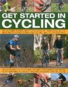 Anness Publishing Ltd, Edward Pickering, Pickering Edward - Getting Started in Cycling