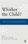 Eric (EDT)/ Wilcox Kaufmann, Eric P. Kaufmann, W. Bradford Wilcox, Wilcox W. Bradford, Eric Kaufmann, Eric P. Kaufmann... - Whither the Child?