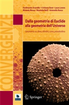Ferdinand Arzarello, Ferdinando Arzarello, ARZARELLO FERDINAND, Cristiano Dan, Cristiano Dane, Cristian Dané... - Dalla geometria di Euclide alla geometria dell'Universo
