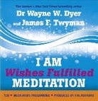 Dr. Wayne Dyer, Dr. Wayne W. Dyer, Wayne W Dyer, Wayne W. Dyer - I am Wishes Fulfilled Meditations (Audio book)