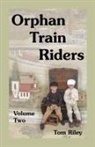 Tom Riley - Orphan Train Riders: Entrance Records Fr