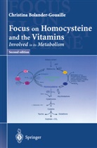 Christina Bolander-Gouaille, Springer-Verlag - Focus on Homocysteine and the Vitamins