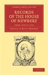 Newbery Arthur Le Blanc, Arthur Le Blanc Newbery - Records of the House of Newbery From 1274 to 1910