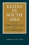 Edmund Leach, Edmund Mukherjee Leach, S. N. Mukherjee, Edmund Leach, S. N. Mukherjee - Elites in South Asia