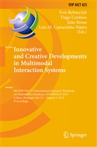 Luis M. Camarinha-Matos, Tiag Cardoso, Tiago Cardoso, João Rosas, João Rosas et al, Yves Rybarczyk - Innovative and Creative Developments in Multimodal Interaction Systems
