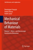 Dominiqu François, Dominique François, Andr Pineau, André Pineau, André Zaoui - Mechanical Behaviour of Materials