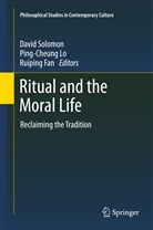 Ruipin Fan, Ruiping Fan, Ping-cheung Lo, David Solomon - Ritual and the Moral Life