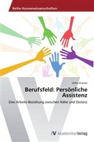 Ulrike Strasser - Berufsfeld: Persönliche Assistenz