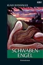 Klaus Wanninger - Schwaben-Engel