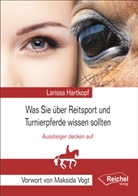 Larissa Hartkopf, Hartkopf Larissa, Hartkopf Larissa - Was Sie über Reitsport und Turnierpferde wissen sollten
