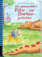 Manfred Tophoven, Manfred Tophoven, Kristi Lückel, Kristin Lückel, Manfred Tophoven - Die spannendsten Ritter- und Drachengeschichten