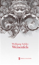 Wolfgang Sofsky - Weisenfels