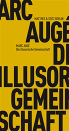 Marc Augé, Till Bardoux - Die illusorische Gemeinschaft