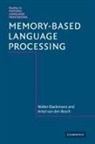 Antal van den Bosch, Walter Daelemans, Walter Bosch Daelemans, Antal van den Bosch - Memory-Based Language Processing