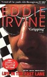 Eddie Irvine, Jane Nottage - Life in the Fast Lane
