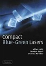 T. R. Gosnell, T. R. (Los Alamos National Laboratory) Gosnell, Timothy R Gosnell, Timothy R. Gosnell, Gosnell T. R., A. V. Nurmikko... - Compact Blue-Green Lasers