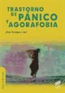 Jesús Rodríguez Goñi - Trastorno de pánico y agorafobia