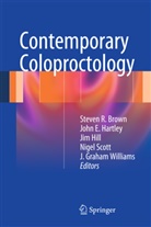 Steven Brown, Joh E Hartley, John E Hartley, John E. Hartley, Jim Hill, Jim Hill et al... - Contemporary Coloproctology