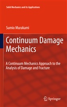 Sumio Murakami - Continuum Damage Mechanics