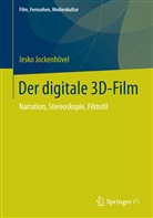 Jesko Jockenhövel - Der digitale 3D-Film